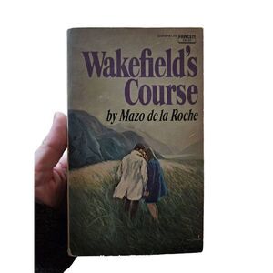 Wakefield's course by mazo de la Roche fawcett crest books